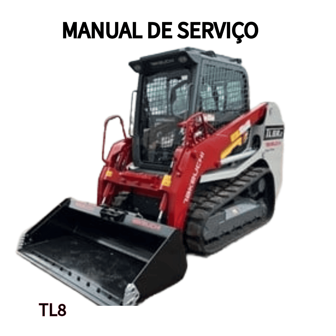 MANUAL DE SERVIÇO MINI CARREGADEIRA TL8 TAKEUCHI
