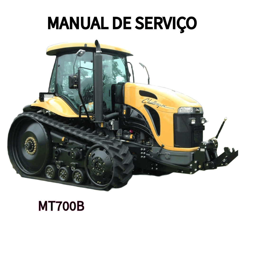 MNAUAL DE SERVIÇO TRATOR MT700B CHALLENGER