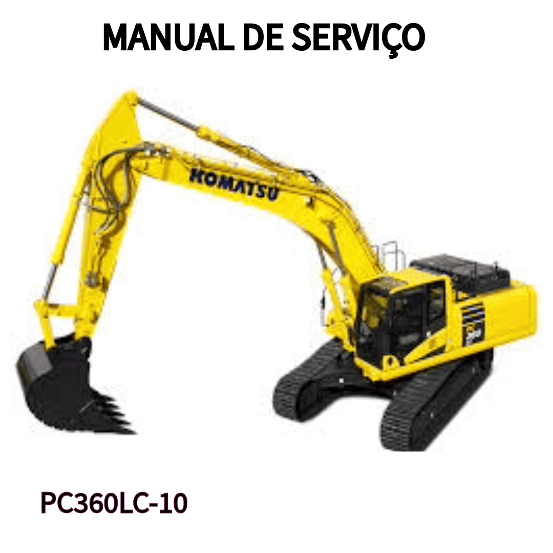 MANUAL DE SERVIÇO ESCAVADEIRA PC360LC-10 KOMATSU