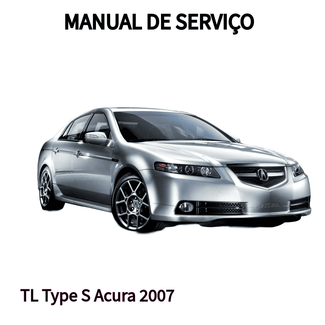 MANUAL DE SERVIÇO MOTOR TL Type S Acura 2007