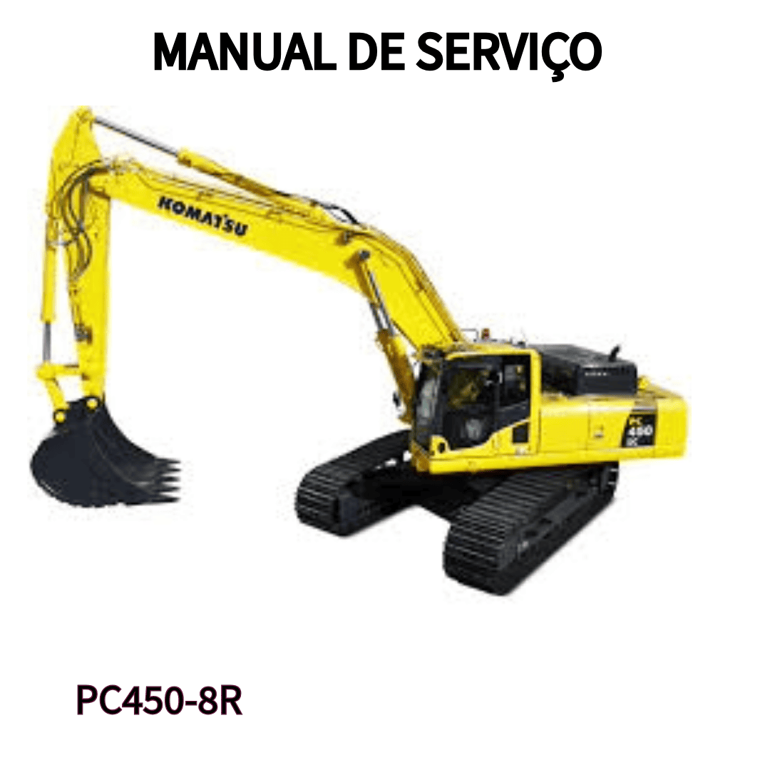 MANUAL DE SERVIÇO ESCAVADEIRA PC450-8R KOMATSU