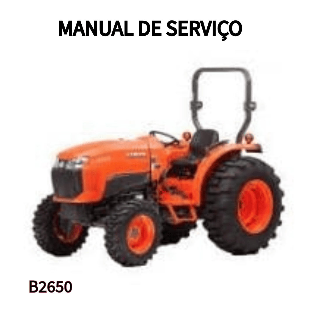 MANUAL DE SERVIÇO TRATOR B2650 KUBOTA 2014