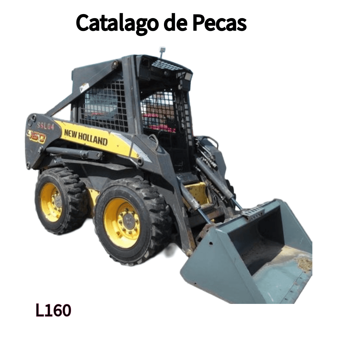 CATALOGO DE PEÇAS MINI CARREGADEIRA L160 NEW HOLLAND