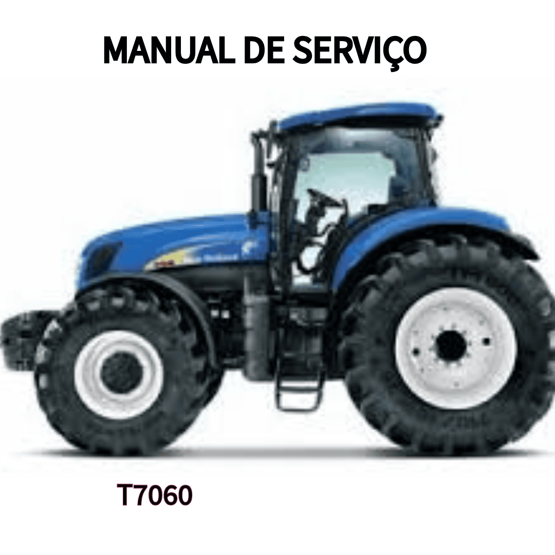 MANUAL DE SERVIÇO TRATOR T7060 NEW HOLLAND