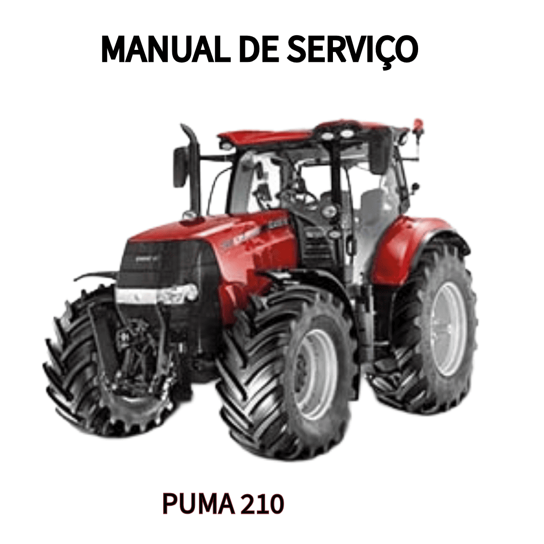 MANUAL DE SERVIÇO TRATOR PUMA 210 CASE