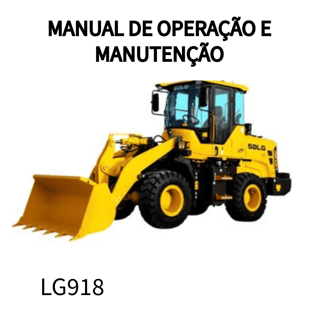 MANUAL DE OPERAÇÃO E MANUTENÇÃO CARREGADEIRA LG918 LIUGONG