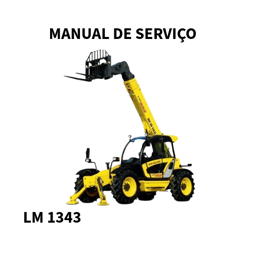 MANUAL DE SERVIÇO PLATAFORMA TELESCOPICA LM 1343 NEW HOLLAND 2006