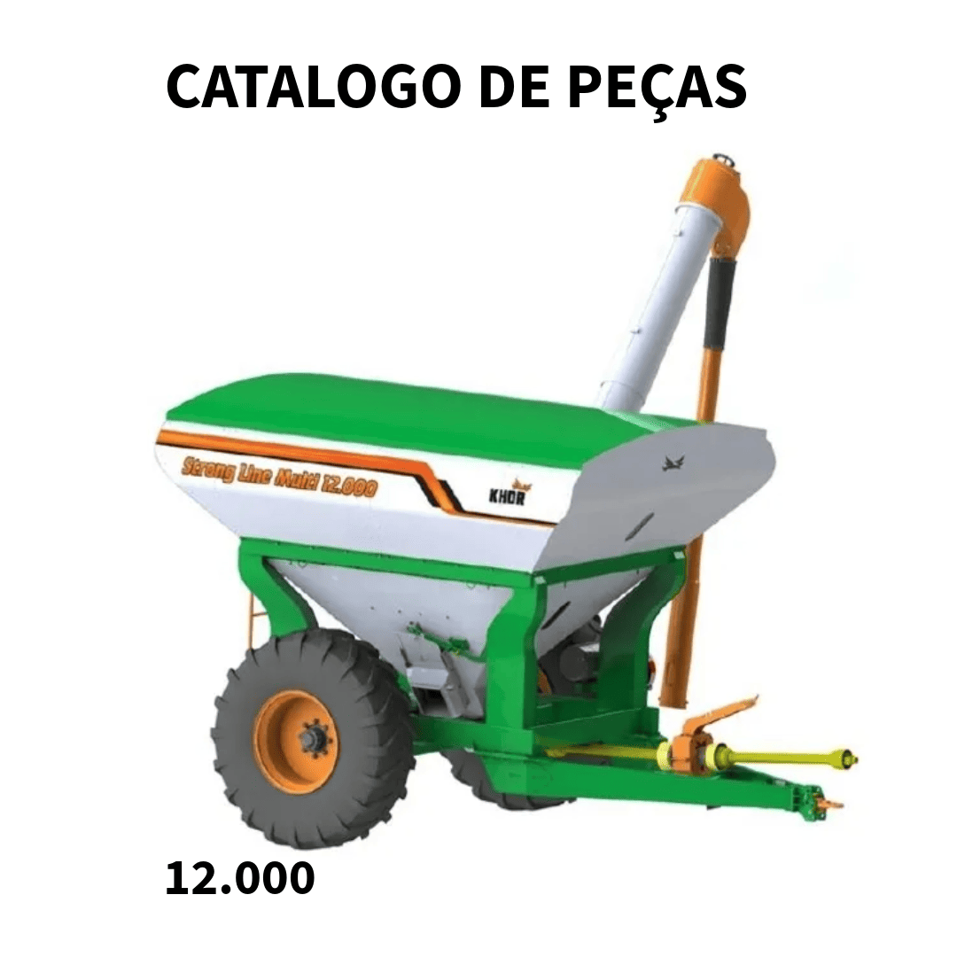 MANUAL DE OPERAÇÃO E CATALOGO DE PEÇAS CARRETA AGRICOLA GRANELEIRA 12.000 KHOR