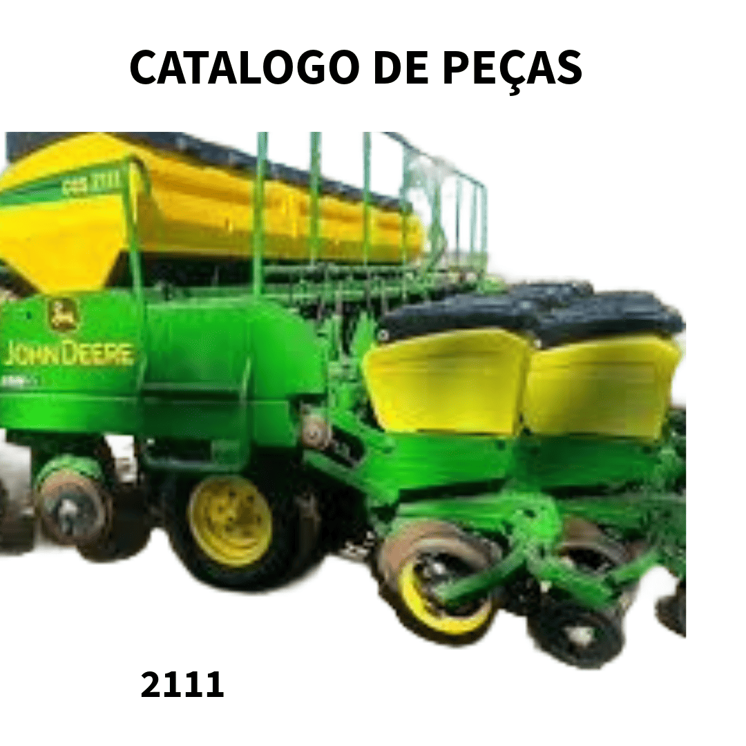 CATALOGO DE PEÇAS PLANTADEIRA 2111 JOHN DEERE