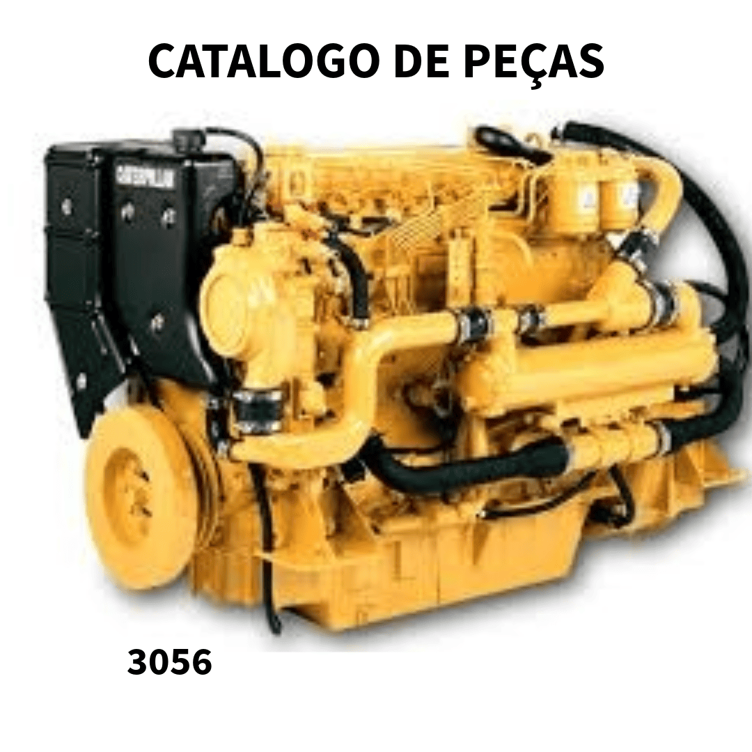 CATALOGO DE PEÇAS MOTOR 3056 CATERPILLAR