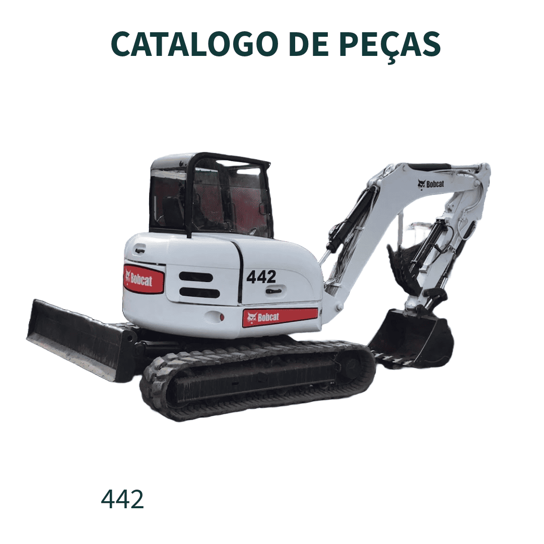 CATALOGO DE PEÇAS MINI ESCAVADEIRA 442 BOBCAT