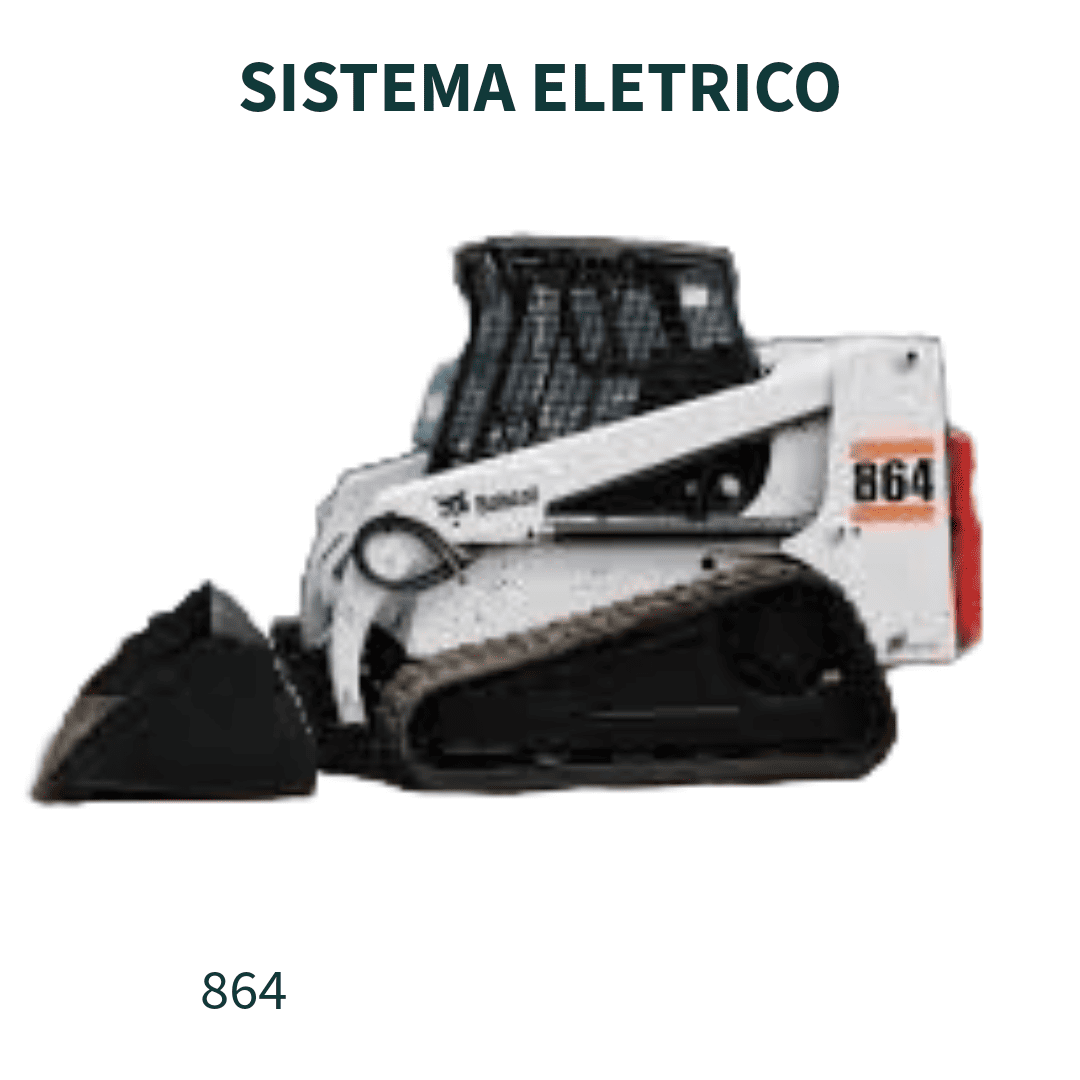 SISTEMA ELETRICO MINI CARREGADEIRA 864 BOBCAT
