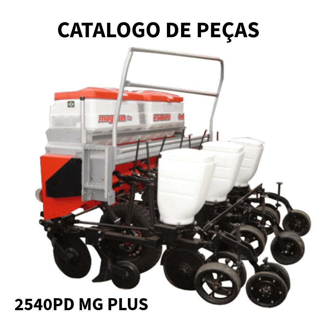 CATALOGO DE PEÇAS SEMEADEIRA 2540PD MG PLUS PLUS JUMIL