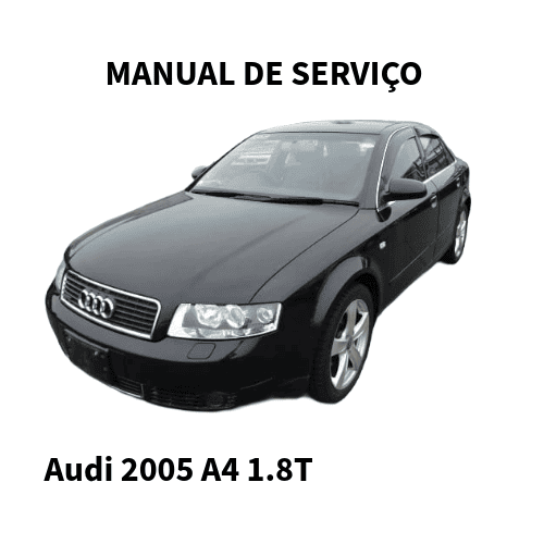 MANUAL DE SERVIÇO MOTOR Audi A4 2005 1.8T AMB
