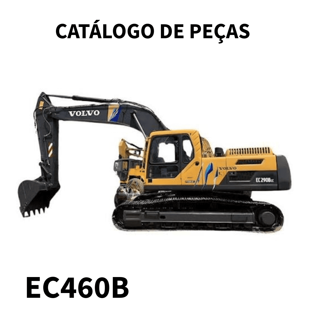 CATALOGO DE PEÇAS ESCAVADEIRA EC460B VOLVO