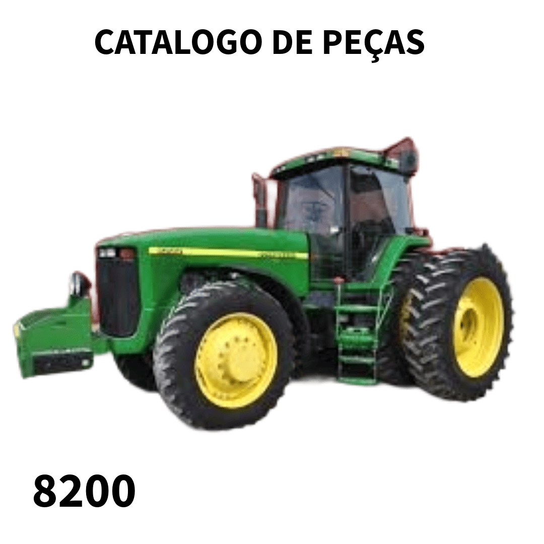 CATALOGO DE PEÇAS TRATOR 8200 JOHN DEERE