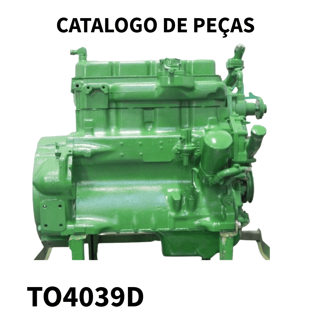 CATALOGO DE PEÇAS MOTOR TO4039D JONH DEERE