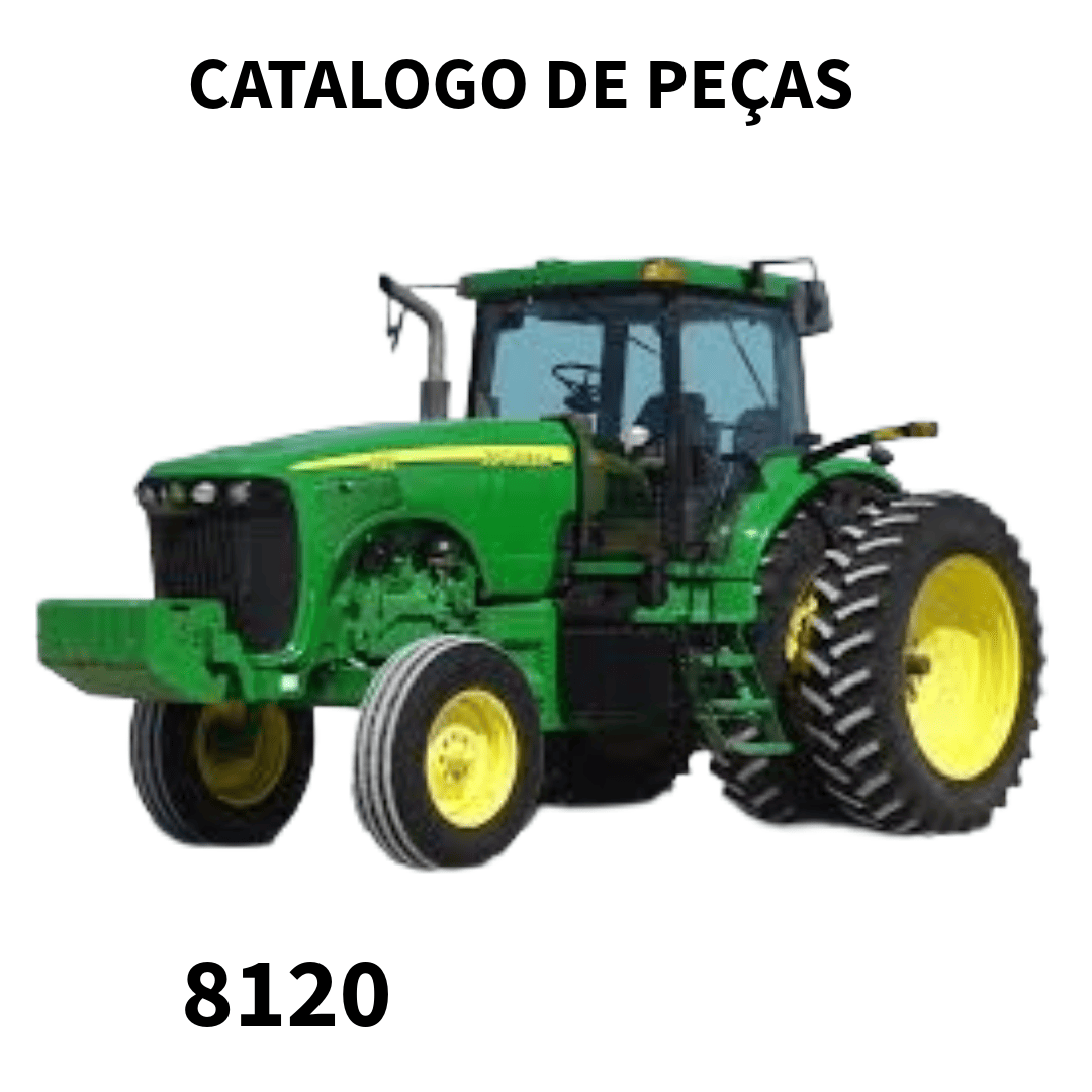 CATALOGO DE PEÇAS TRATOR 8120 JONH DEERE
