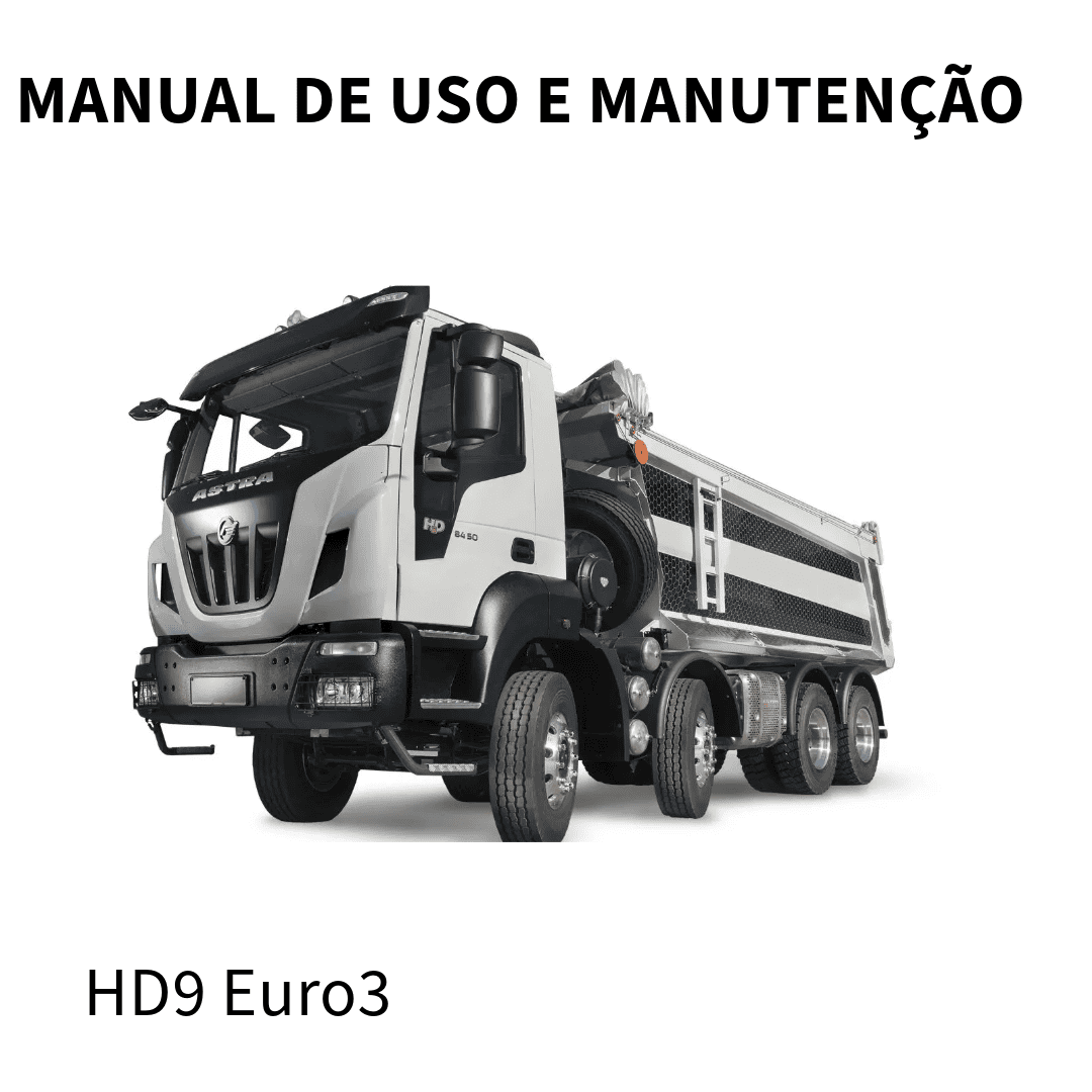 MANUAL DE USO E MANUTENÇÃO CAMINHÃO HD9 Euro3 ASTRA