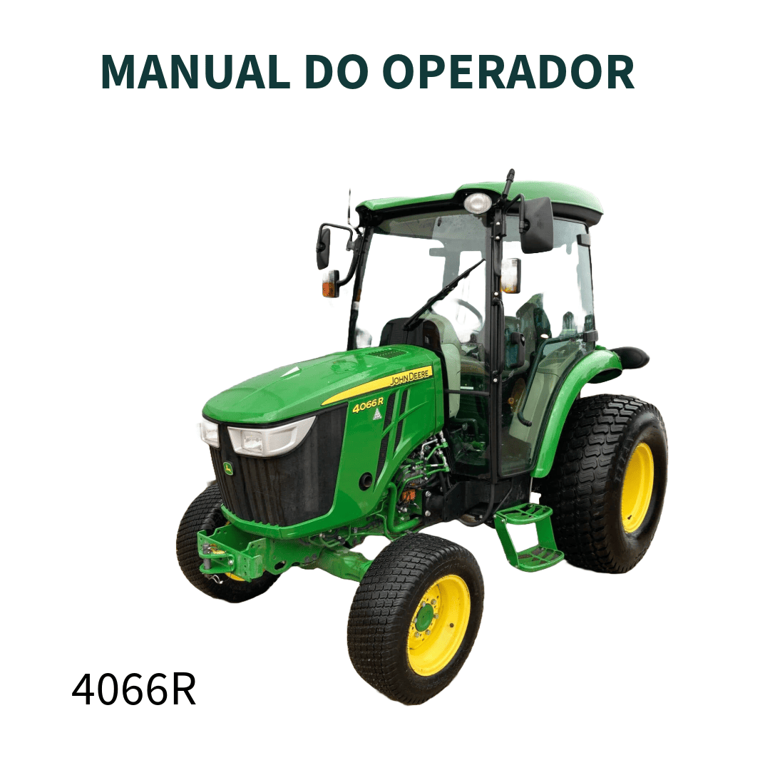 MANUAL DO OPERADOR TRATOR 4066R JOHN DEERE