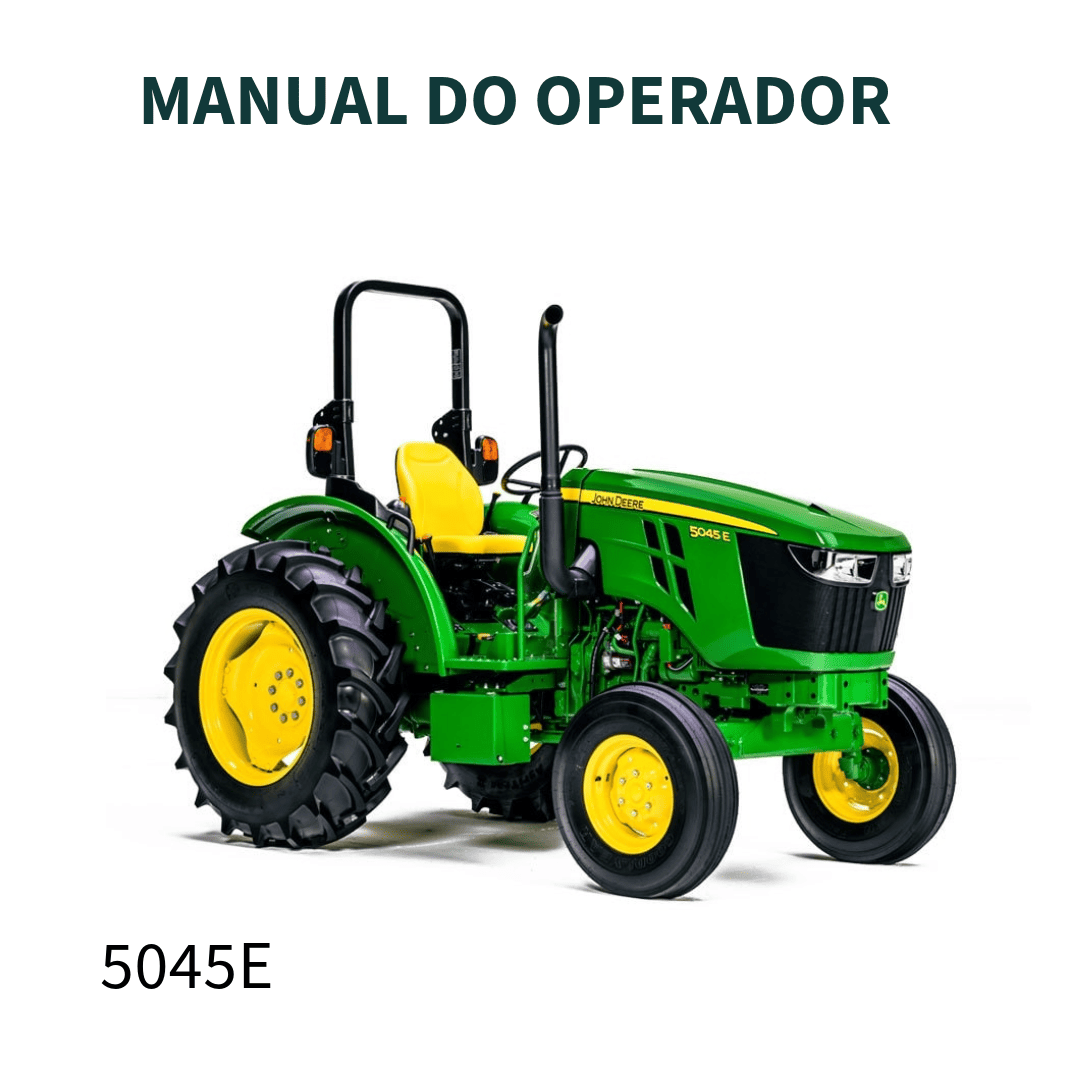 MANUAL DO OPERADOR TRATOR 5045E JOHN DEERE