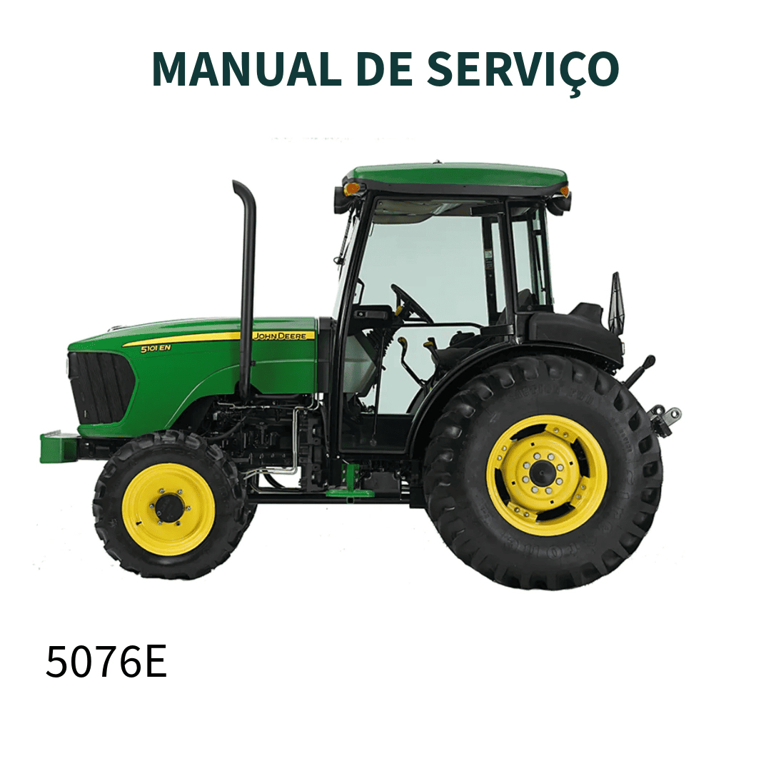 MANUAL DE SERVIÇO DE DIAGNÓSTICO E TESTES TRATOR 5076E 2013 JOHN DEERE