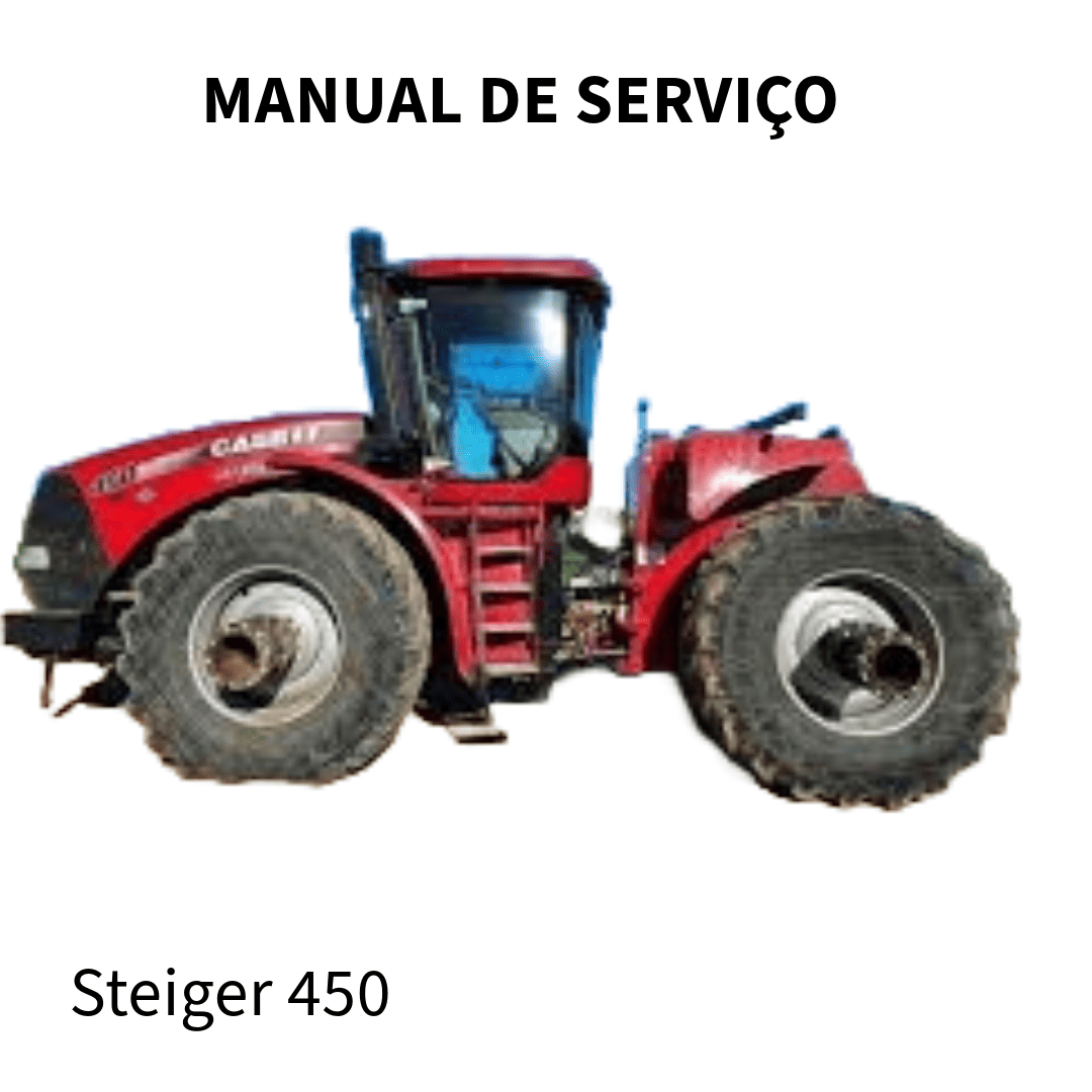 MANUAL DE SERVIÇO TRATOR STEIGER® 450 CASE