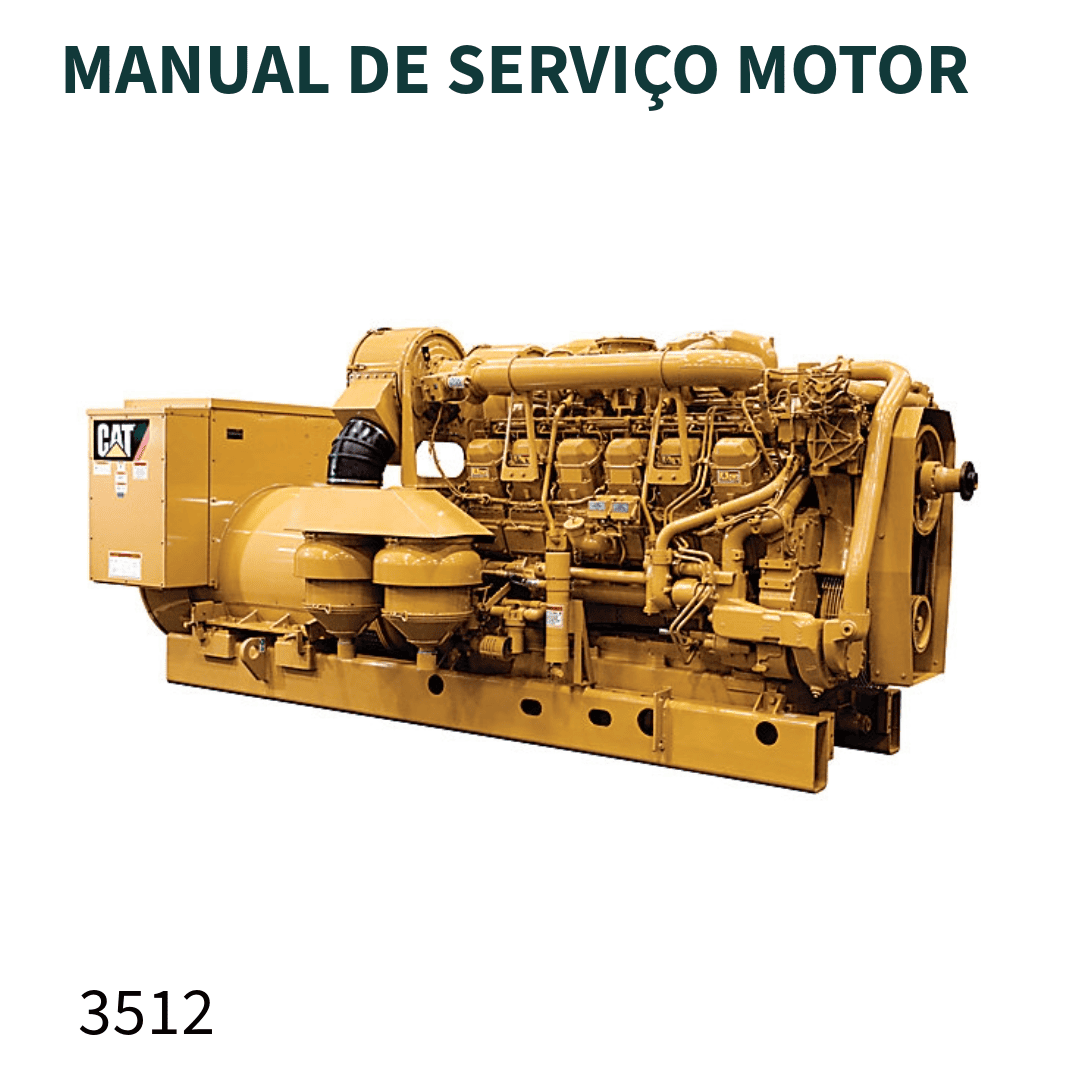 MANUAL DE SERVIÇO MOTOR 3512 CATERPILLAR