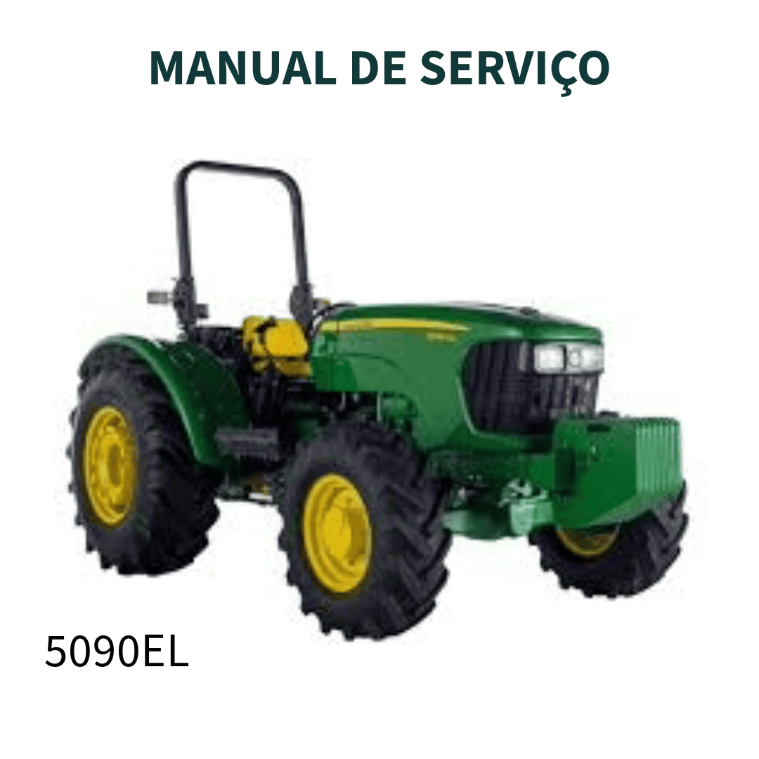 MANUAL DE SERVIÇO DE DIAGNÓSTICO E TESTES TRATOR 5090EL 2013 JOHN DEERE