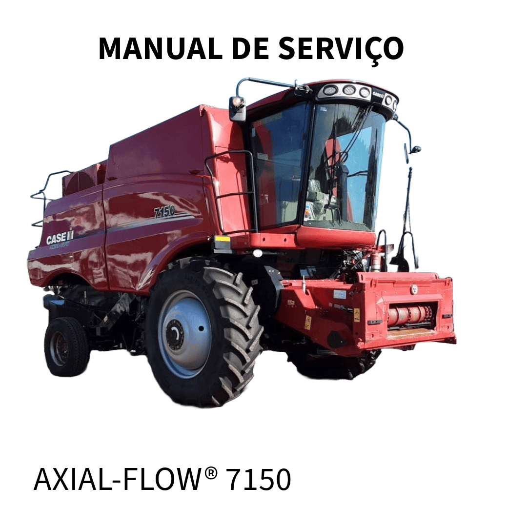 MANUAL DE SERVIÇO COLHEITADEIRA AXIAL-FLOW 7150 2020 CASE
