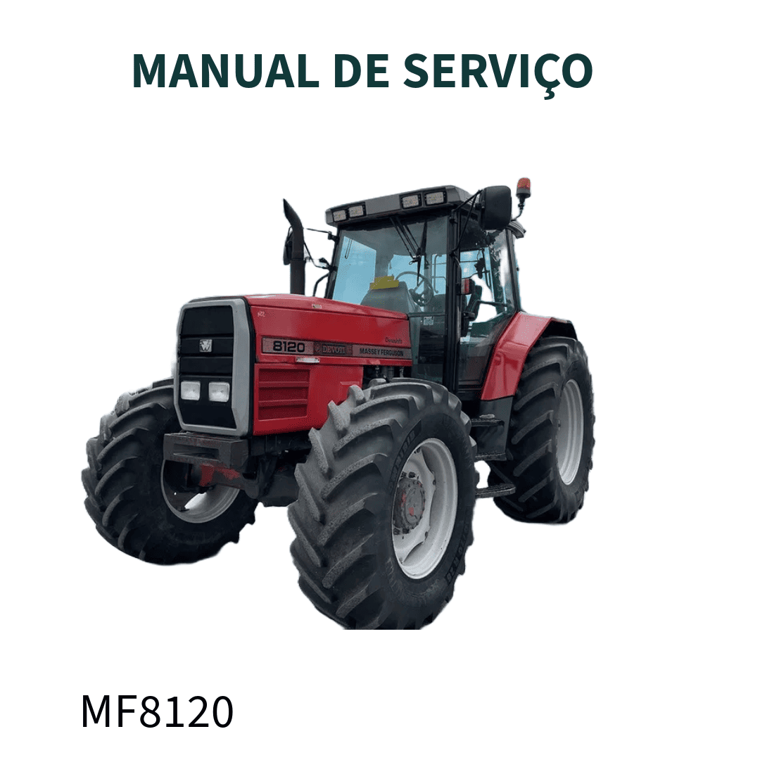 MANUAL DE SERVIÇO TRATOR MF 8120 MASSEY FERGUSON