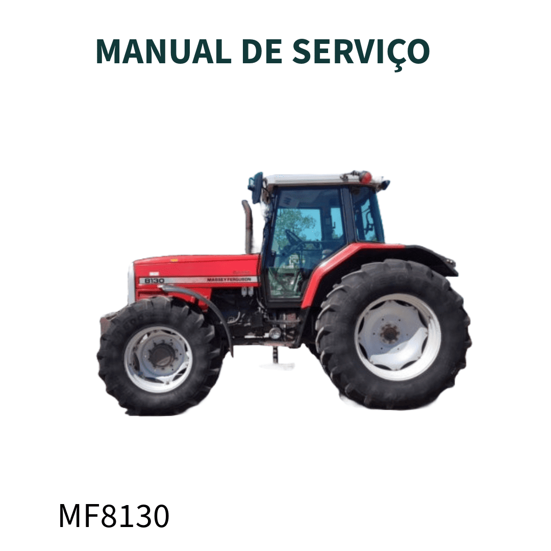 MANUAL DE SERVIÇO TRATOR MF 8130 MASSEY FERGUSON