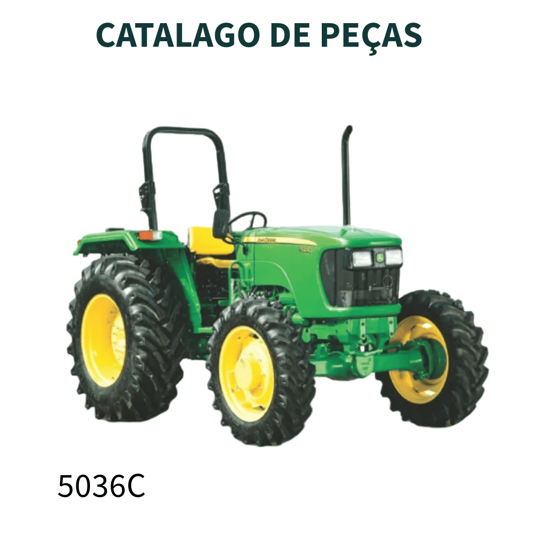 CATALOGO SE PEÇAS TRATOR 5036C JONH DEERE