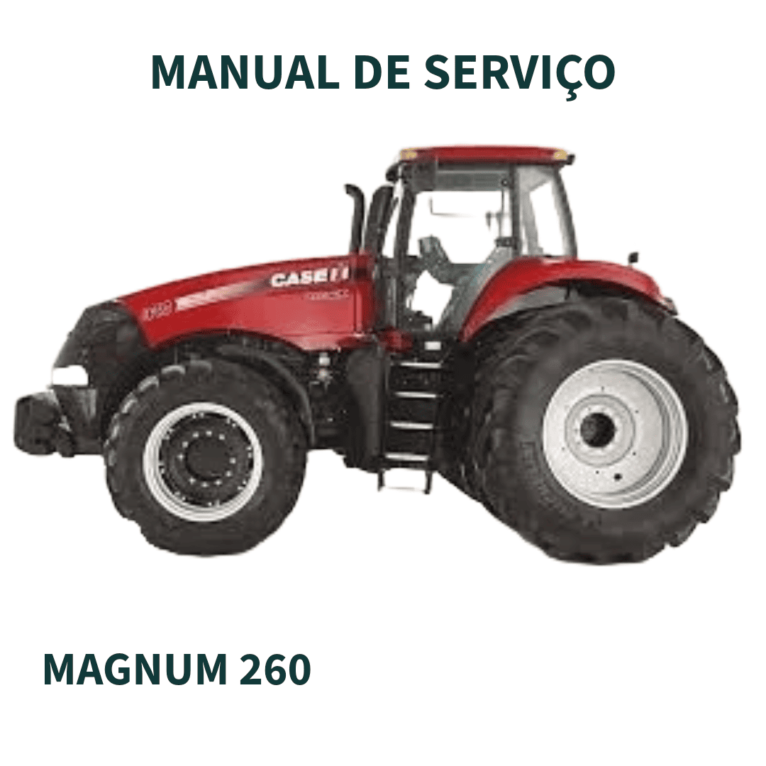 MANUAL DE SERVIÇO TRATOR MAGNUM 260 CASE