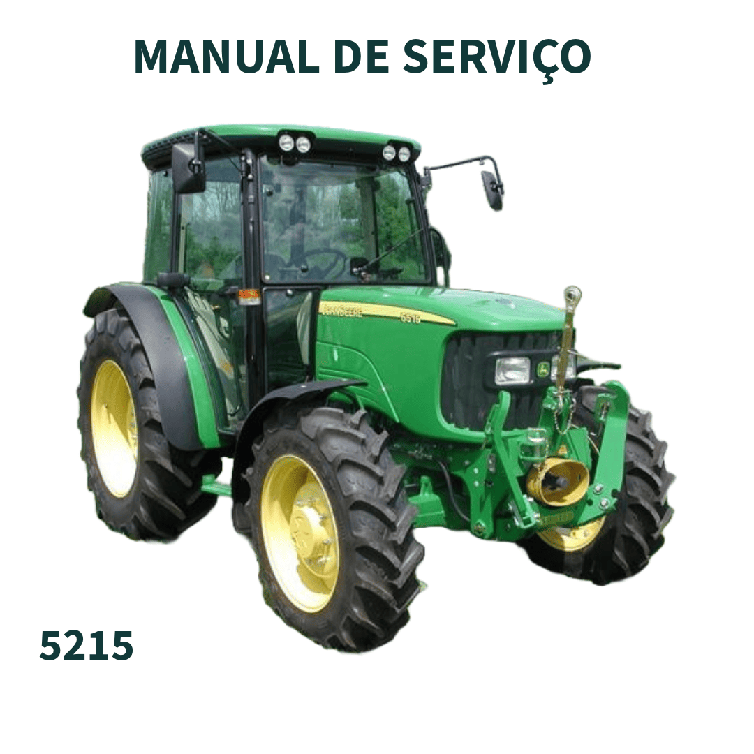 MANUAL DE SERVIÇO DIAGNOSTICO E TESTE TRATOR 5215 JOHN DEERE