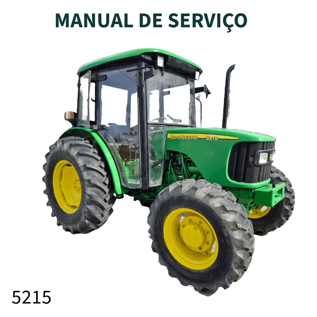 MANUAL DE SERVIÇO DIAGNÓSTICO E TESTE TRATOR 5215 JOHN DEERE