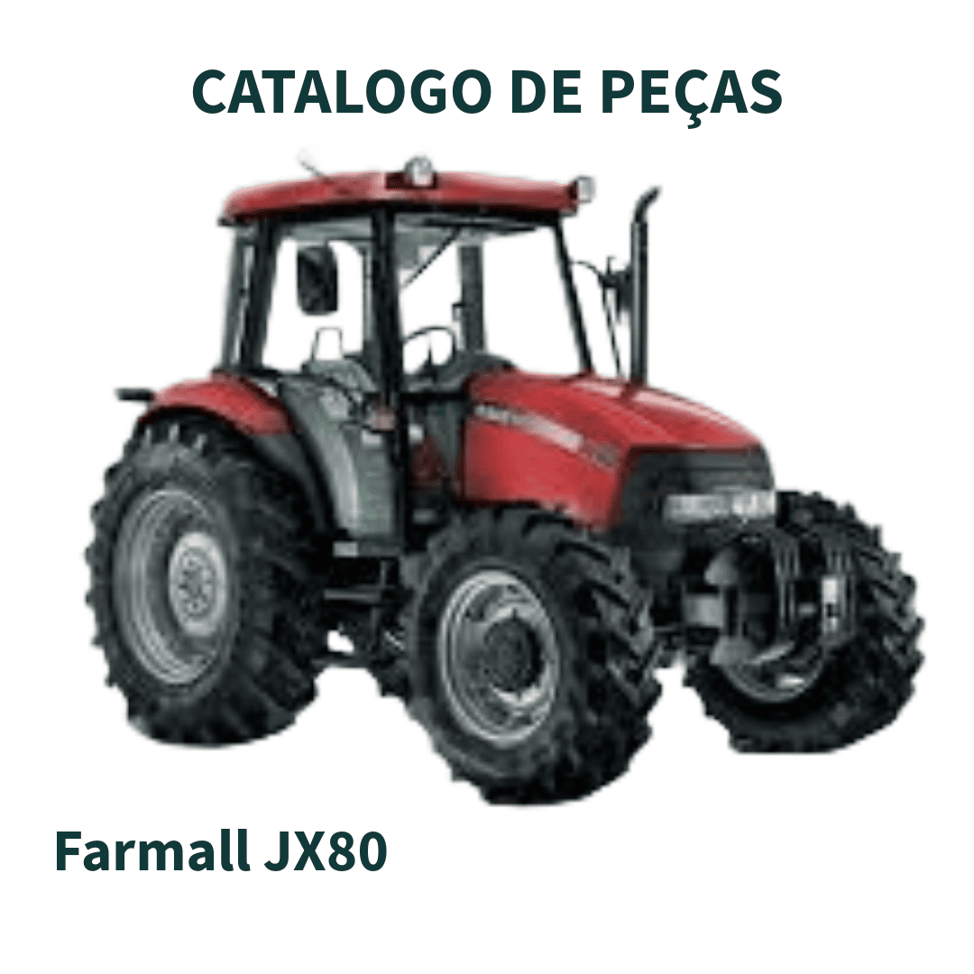 CATALOGO DE PEÇAS TRATOR FARMALL JX80 CASE