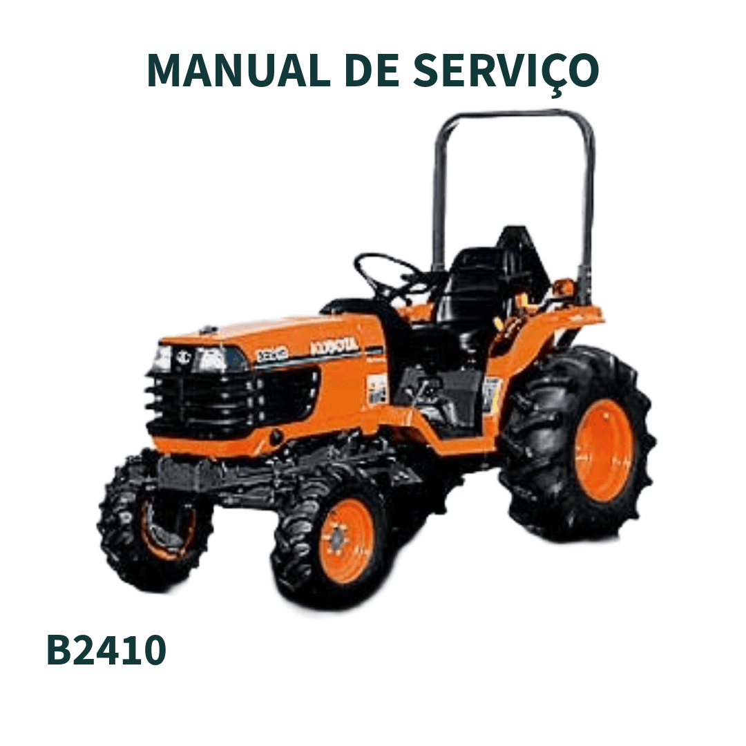 MANUAL DE SERVIÇO TRATOR B2410 2006 KUBOTA