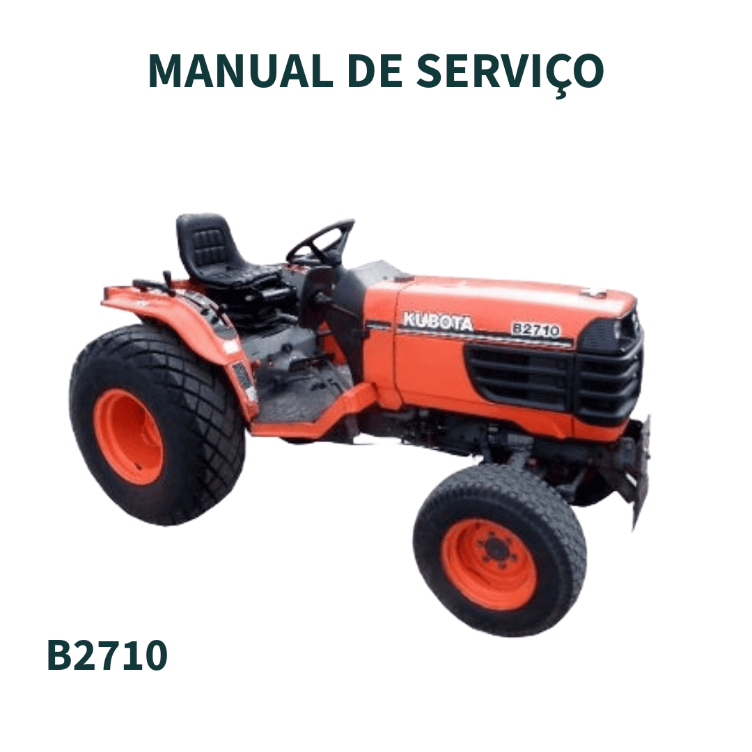 MANUAL DE SERVIÇO TRATOR B2710 2006 KUBOTA