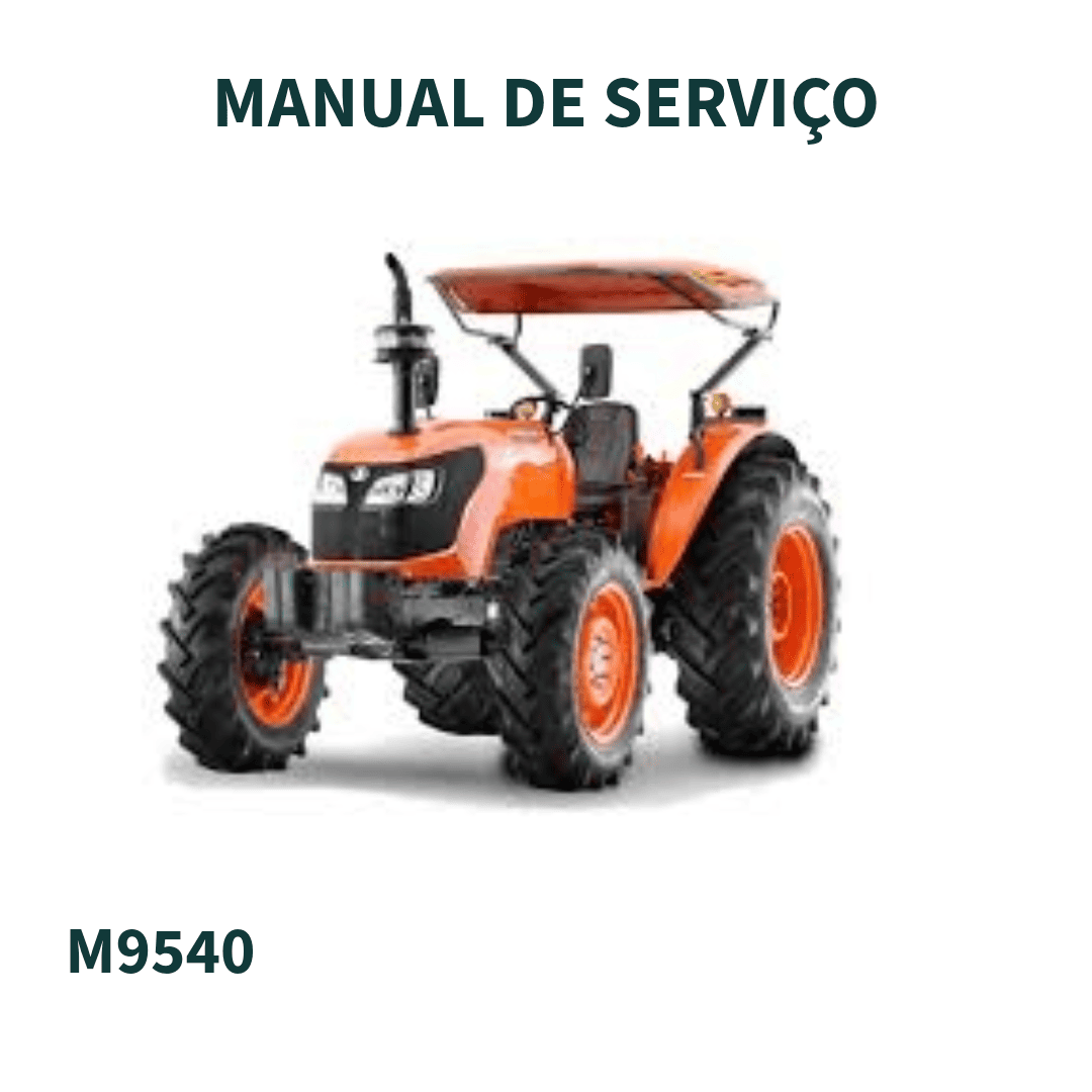 MANUAL DE SERVIÇO TRATOR M9540 2008 KUBOTA