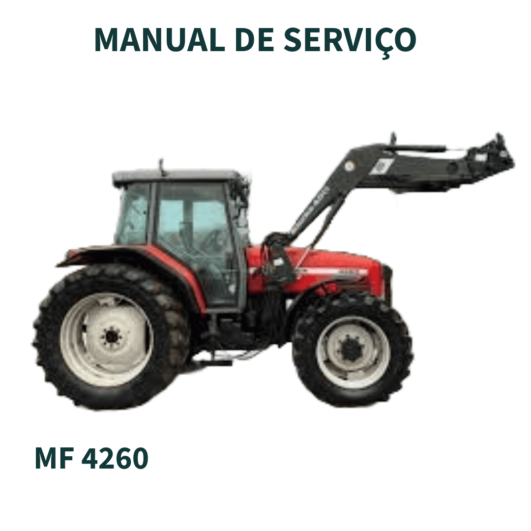 MANUAL DE SERVIÇO DE OFICINA TRATOR SERIE 4200 MF4260 MASSEY FERGUSON