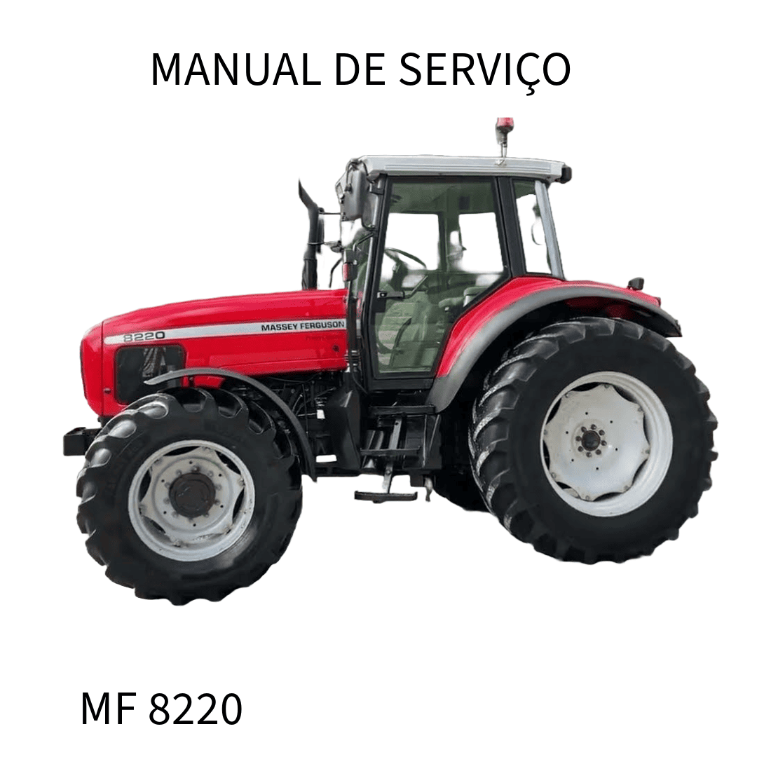 MANUAL DE SERVIÇO TRATOR MF 8220 MASSEY FERGUSSON