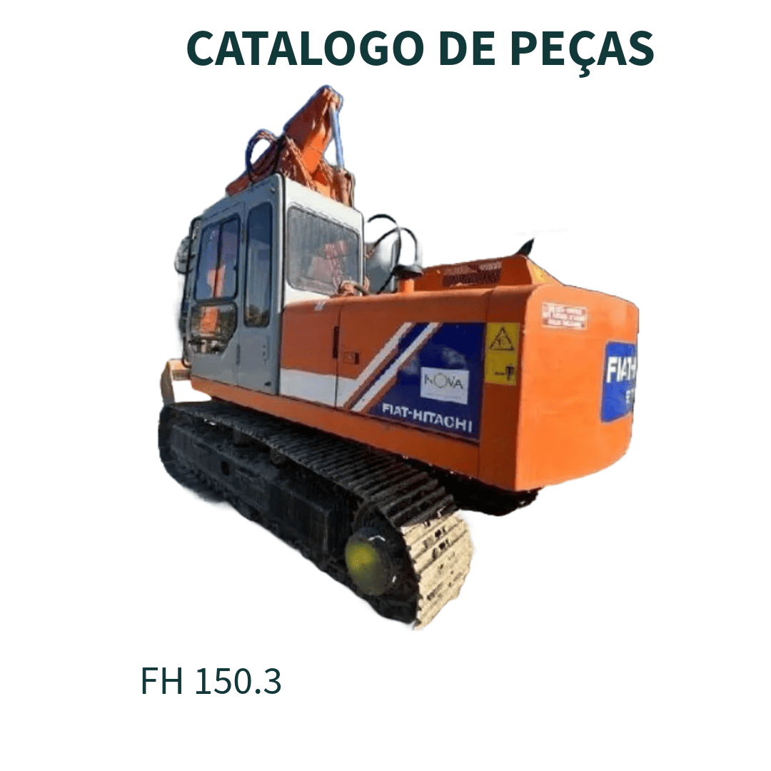 CATALOGO DE PEÇAS ESCAVADEIRA FH 150.3 FIAT- HITACHI