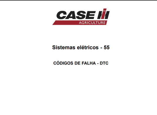 MANUAL DE SERVIÇO CODIGO DE FALHA  SISTEMA ELETRICO 55DTC CASE