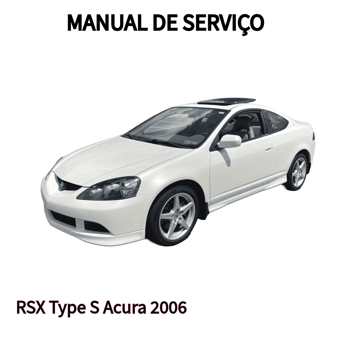 MANUAL DE SERVIÇO MOTOR RSX Type S Acura 2006