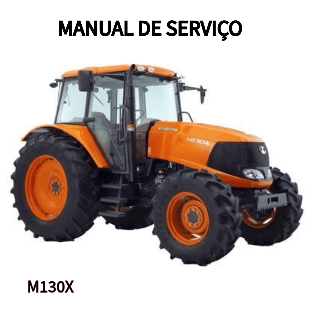 MANUAL DE SERVIÇO TRATOR M130X KUBOTA  2010
