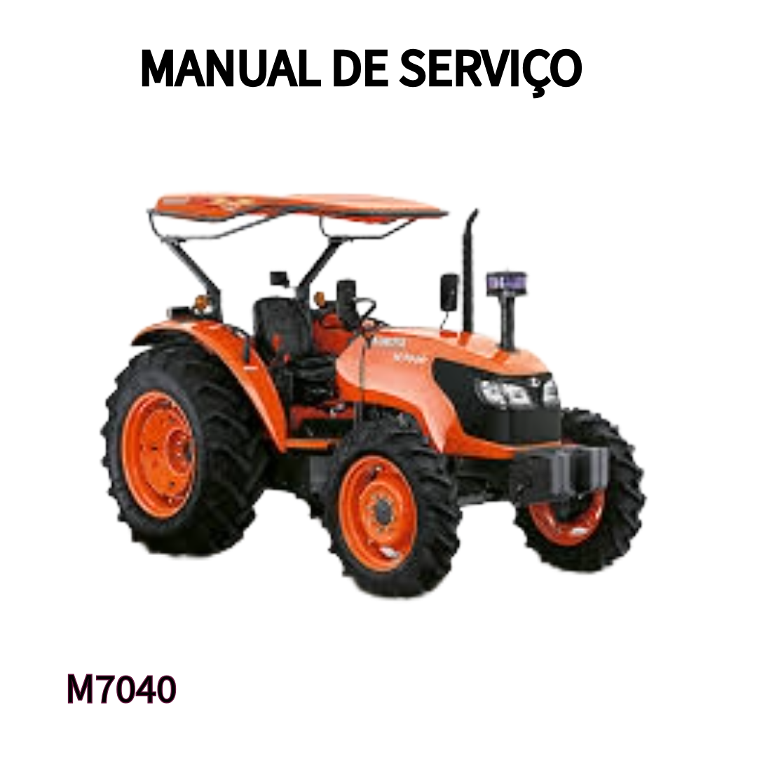 MANUAL DE SERVIÇO TRATOR M7040 KUBOTA