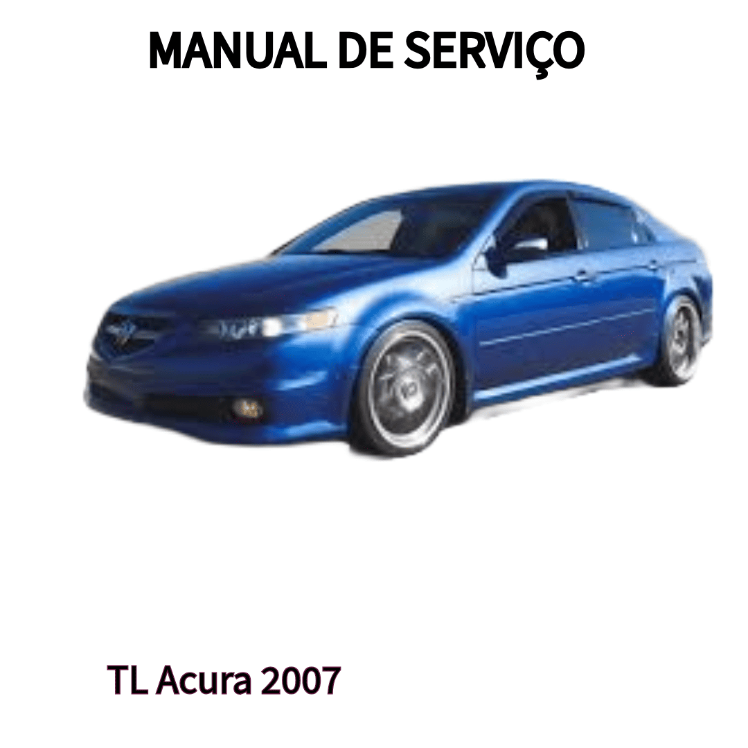 MANUAL DE SERVIÇO MOTOR TL Acura 2007