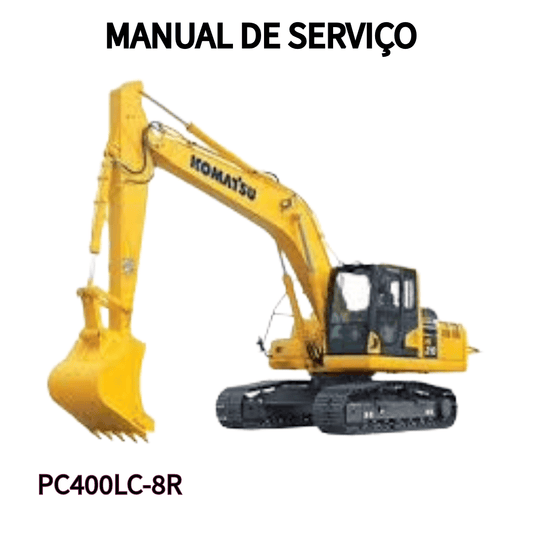 MANUAL DE SERVIÇO ESCAVADEIRA PC400LC-8R KOMATSU