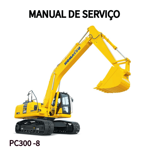 MANUAL DE SERVIÇO ESCAVADEIRA PC300 -8 KOMATSU